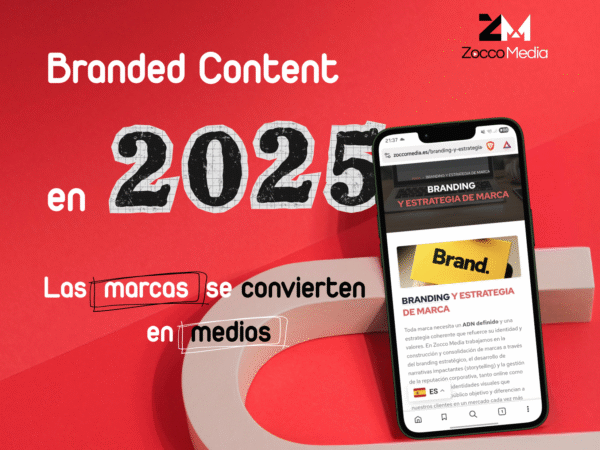 Branded Content 2025: Las marcas se convierten en medios.